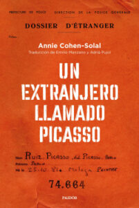 un extranjero llamado picasso de annie cohen solal