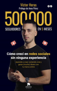 500 000 seguidores en 5 meses de victor heras