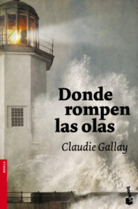 donde rompen las olas de claudie gallayclaudie gallay
