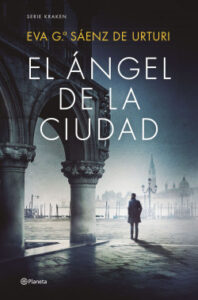 el angel de la ciudad de eva garcia saenz de urturi