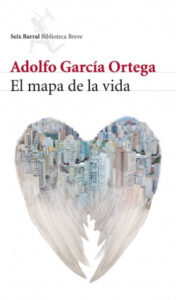 el mapa de la vida de adolfo garcia ortegaadolfo garcia ortega