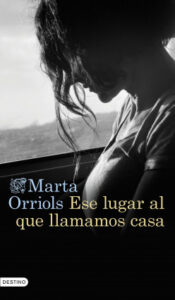 ese lugar al que llamamos casa de marta orriolsmarta orriols