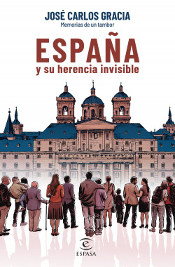 España y su herencia invisible de José Carlos Gracia