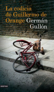 la codicia de guillermo de orange de german gullongerman gullon