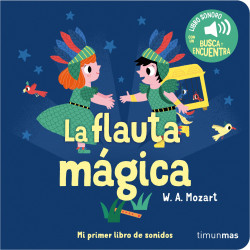 la flauta magica mi primer libro de sonidos de marion billet