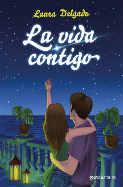 La vida contigo de Laura Delgado