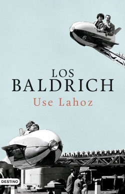 Los Baldrich de Use Lahoz