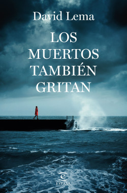 Los muertos también gritan de David Lema
