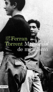 memorias de mi mismo de ferran torrentferran torrent