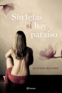 sin tetas si hay paraiso de gustavo bolivar
