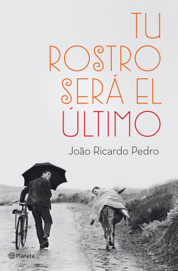 Tu rostro será el último de João Ricardo Pedro