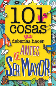 101 cosas que deberias hacer antes de ser mayor de