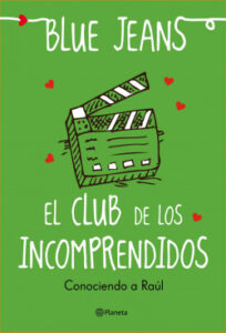 el club de los incomprendidos conociendo a raul de blue jeansblue jeans