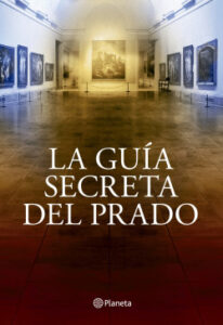 la guia secreta del prado de javier sierrajavier sierra