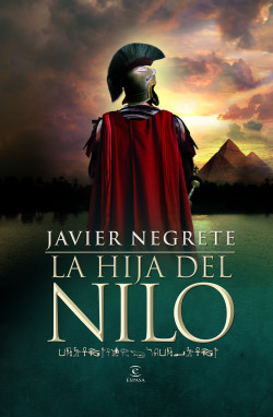 La hija del Nilo de Javier Negrete