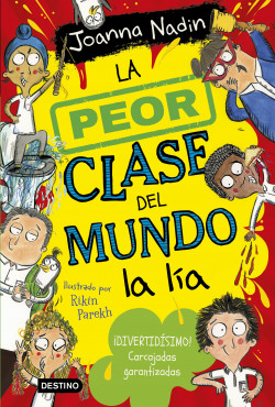La peor clase del mundo 2. La peor clase del mundo la lía de