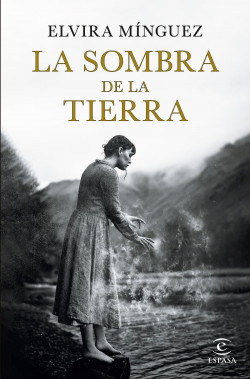 La sombra de la tierra de Elvira Mínguez