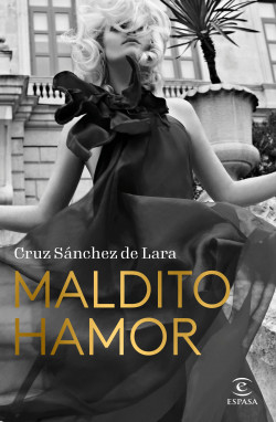 Maldito hamor de Cruz Sánchez de Lara