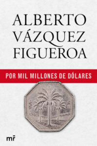 por mil millones de dolares de alberto vazquez figueroaalberto vazquez figueroa