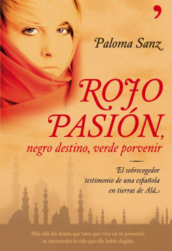 Rojo pasión, negro destino, verde porvenir de Paloma Sanz