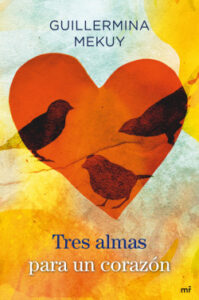tres almas para un corazon de guillermina mekuyguillermina mekuy