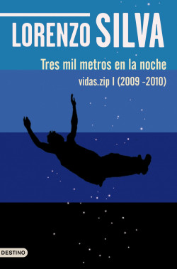 Tres mil metros en la noche de Lorenzo Silva