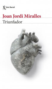 triunfador de joan jordi mirallesjoan jordi miralles