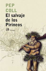 el salvaje de los pirineos de pep collpep coll