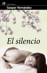 el silencio de gaspar hernandezgaspar hernandez