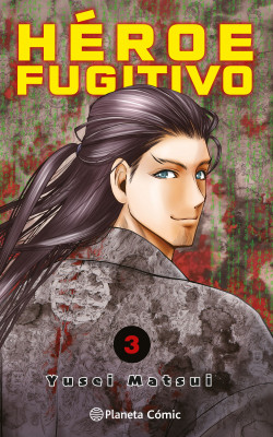 Héroe Fugitivo nº 03 de Yusei Matsui