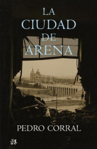 la ciudad de arena de pedro corral corral