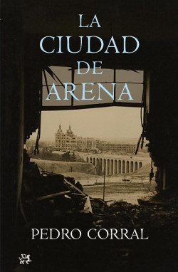 La ciudad de arena de Pedro Corral Corral