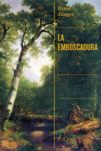 la emboscadura de ernst junger