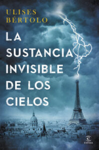 la sustancia invisible de los cielos de ulises bertoloulises bertolo