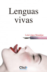 lenguas vivas de lola lopez mondejarlola lopez mondejar