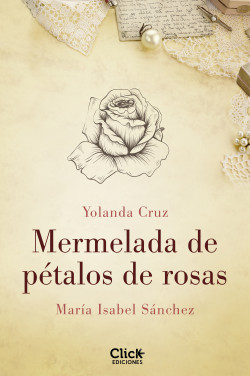 Mermelada de pétalos de rosas de Yolanda CruzMaría Isabel SánchezYolanda Cruz | María Isabel Sánchez