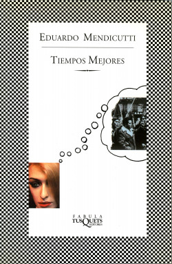 Tiempos mejores de Eduardo Mendicutti