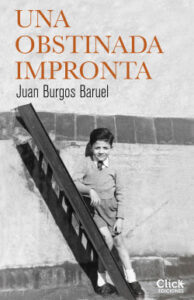 una obstinada impronta de juan burgos barueljuan burgos baruel
