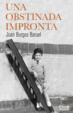 Una obstinada impronta de Juan Burgos Baruel