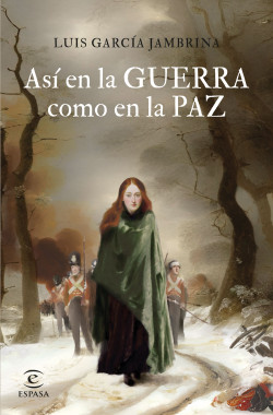 Así en la guerra como en la paz de Luis García Jambrina