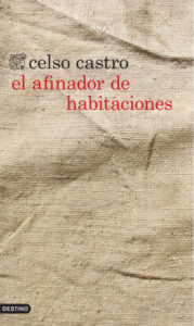 el afinador de habitaciones de celso castrocelso castro