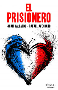 el prisionero de juan gallardorafael avendanojuan gallardo rafael avendano