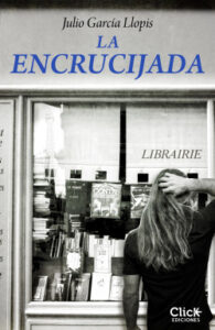 la encrucijada de julio garcia llopisjulio garcia llopis