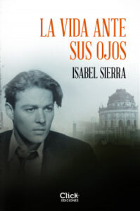 la vida ante sus ojos de isabel sierraisabel sierra