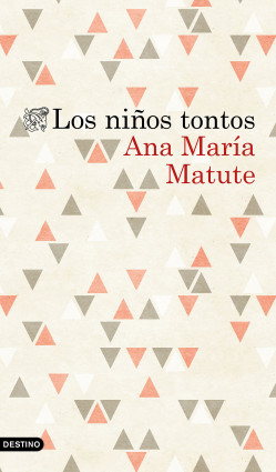 Los niños tontos de Ana María Matute