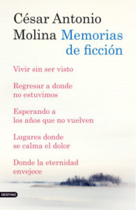 memorias de ficcion pack de cesar antonio molina