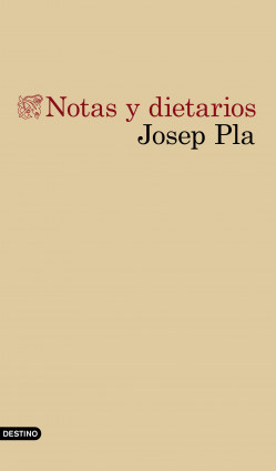 Notas y dietarios de Josep Pla