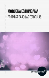 promesa bajo las estrellas de moruena estringanamoruena estringana