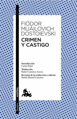 Crimen y castigo de Fiòdor M. Dostoievski