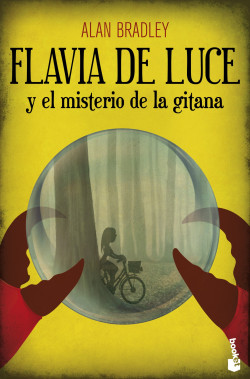 Flavia de Luce y el misterio de la gitana de Alan Bradley
